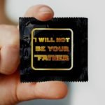I-Will-Not-Be-Your-Father-Condom