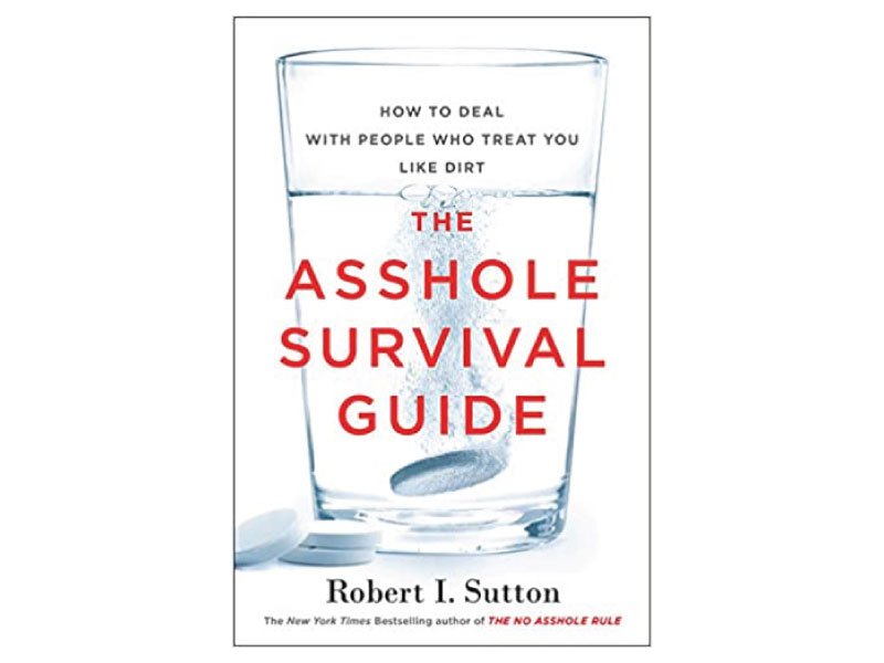 Read more about the article The Asshole Survival Guide